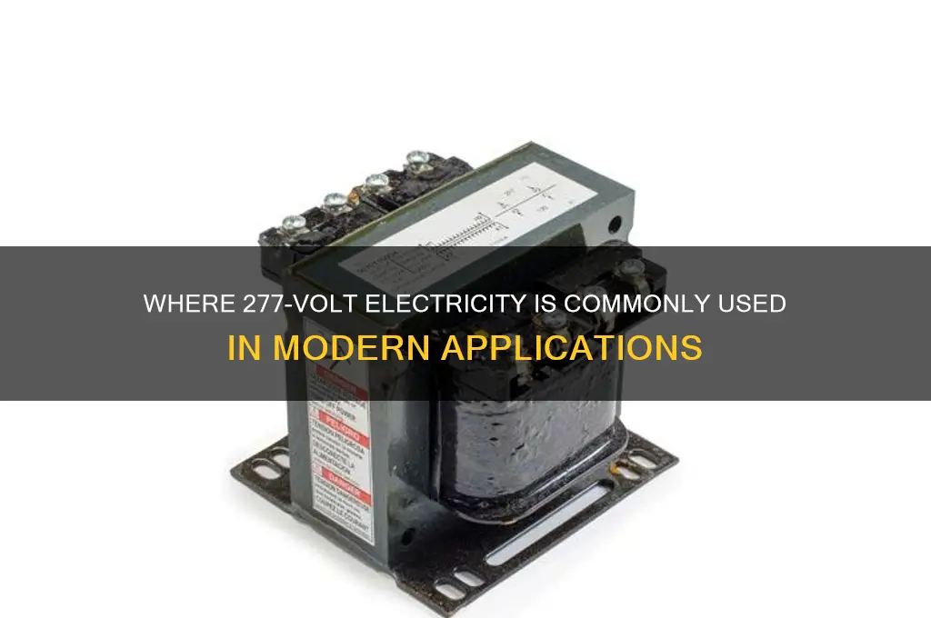 where is 277 volt electricity common we use