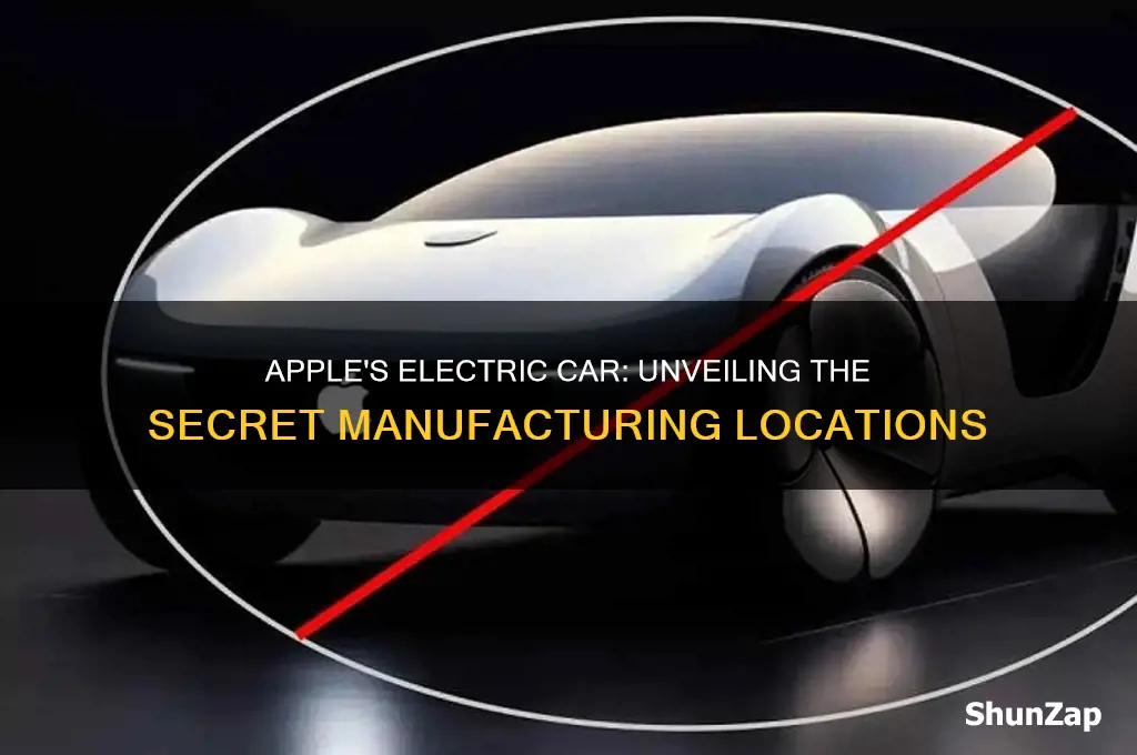 where is apple manufacturing their electric car