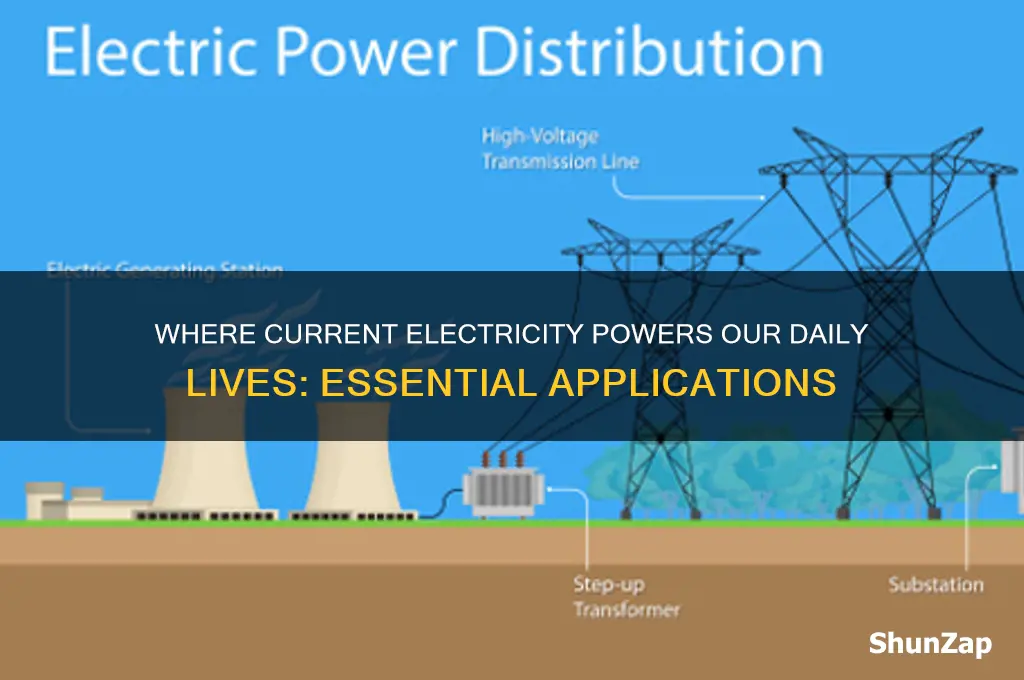 where is current electricity used