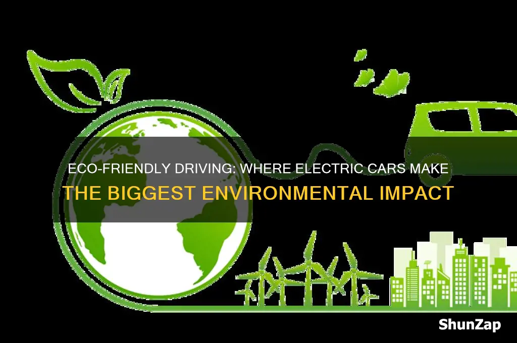 where is it worthwhile environmentally to get an electric car