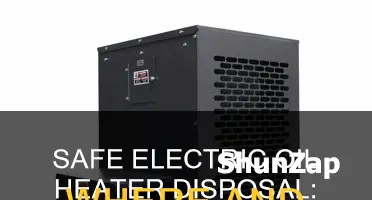 where to dispose of electric oil heaters