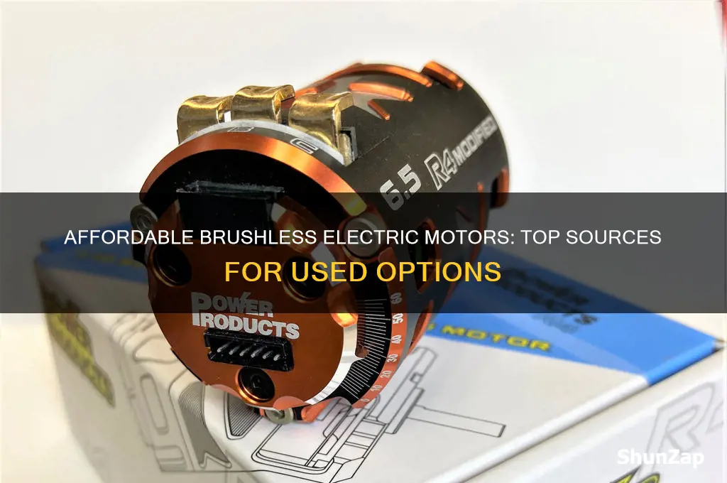 where to get cheap used brushless electric motors