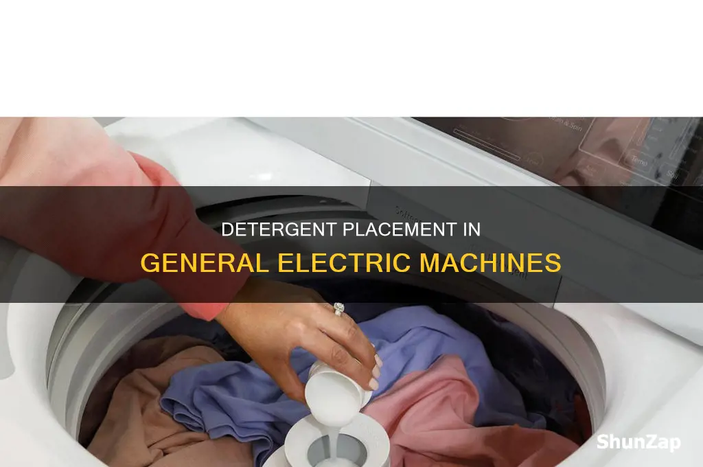 where to put detergent in general electric