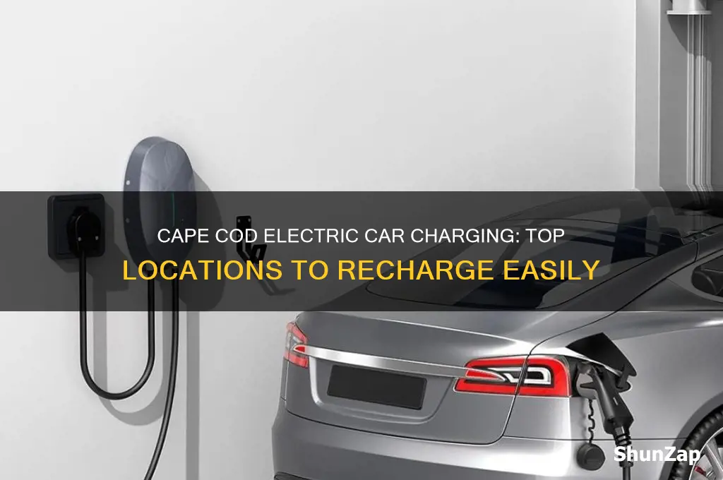 where to recharge electric car on cape cod