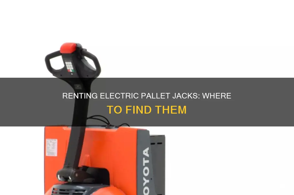 where to rent a electric pallet jack