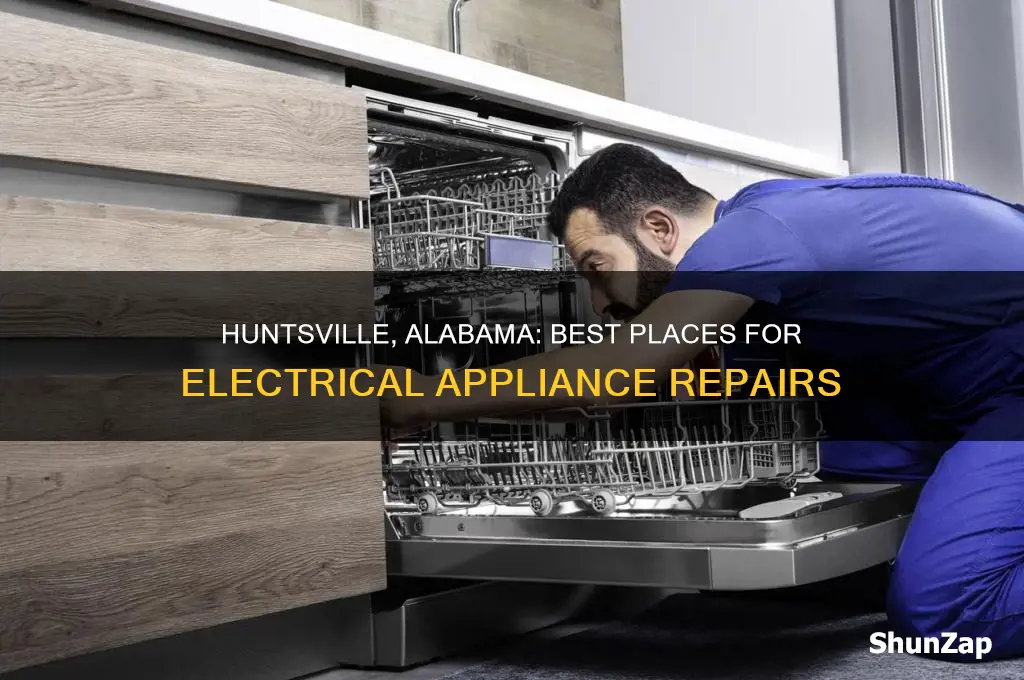 where to repair electrical appliances huntsville alabama