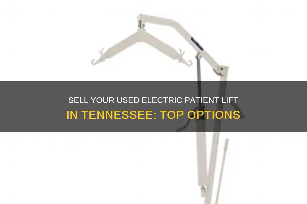 where to sell used electric patient lift in tennessee