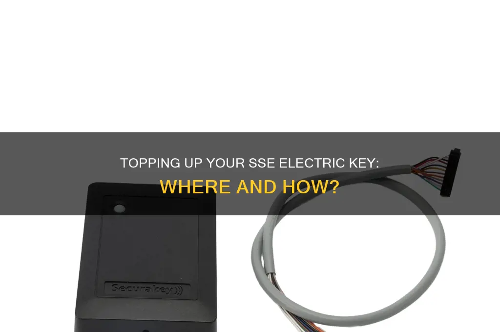 where to top up sse electric key