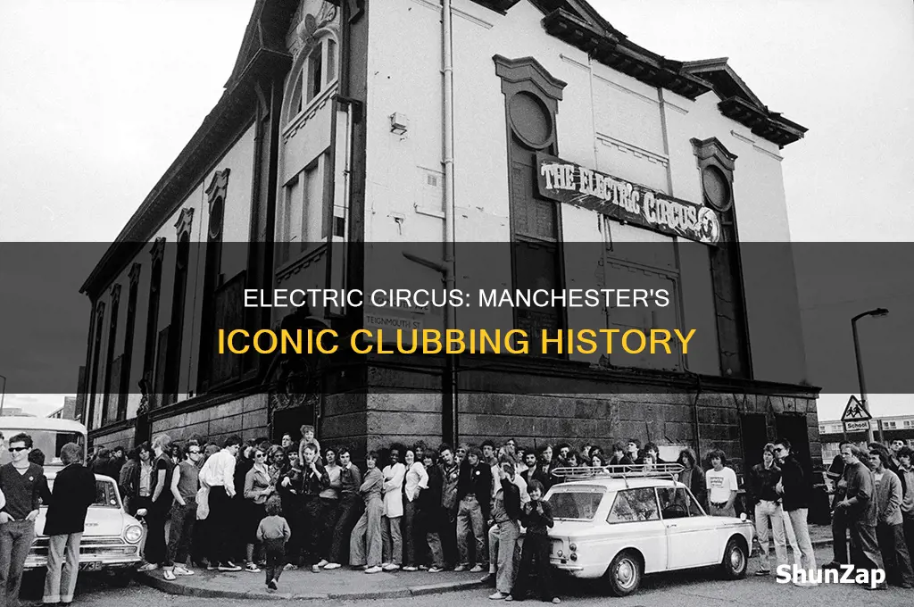 where was the electric circus in manchester