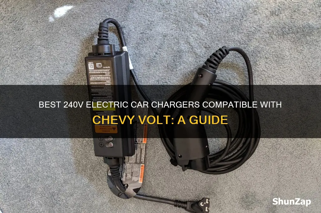 which 240v electric car charger works with chevy volt