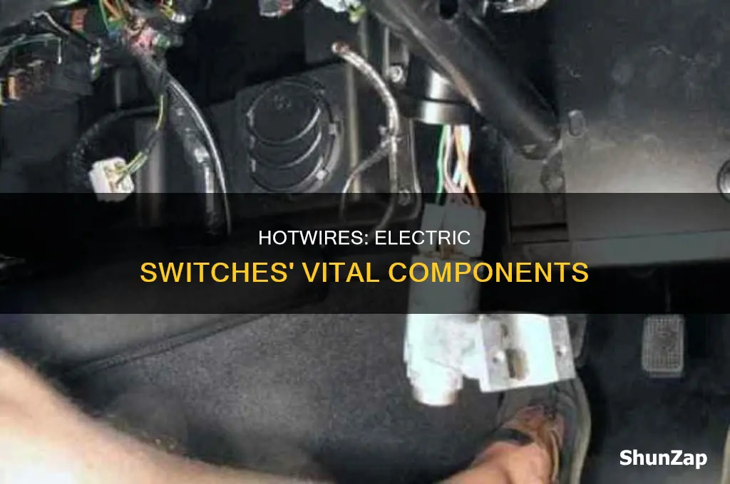 which are hotwire in a electric switch