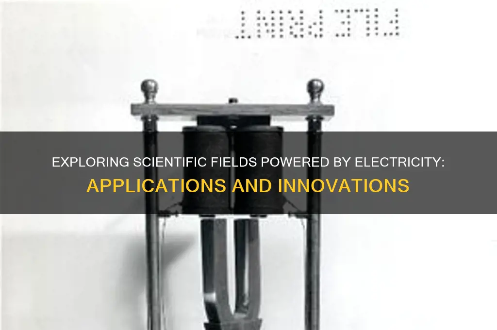 which area of science use electricity