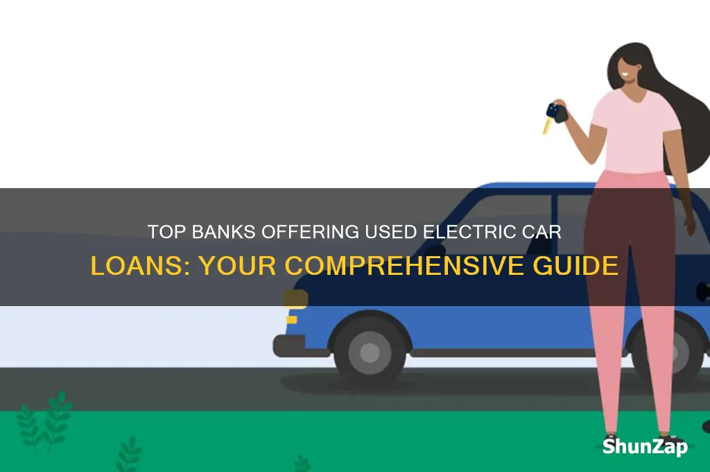 which banks provide used electric car loans