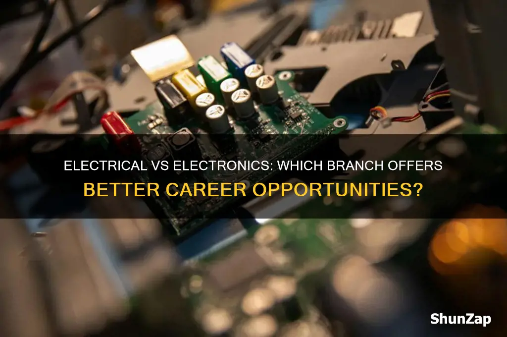 which branch is better electrical or electronics