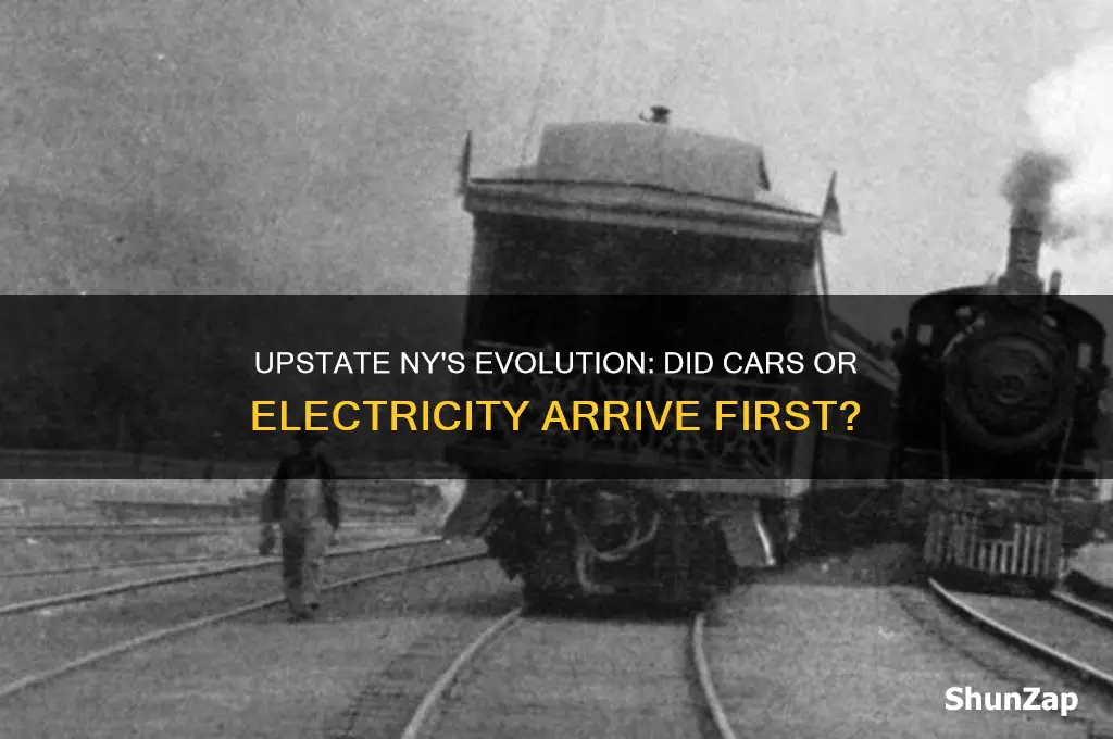 which came first to upstate new york cars or electricity