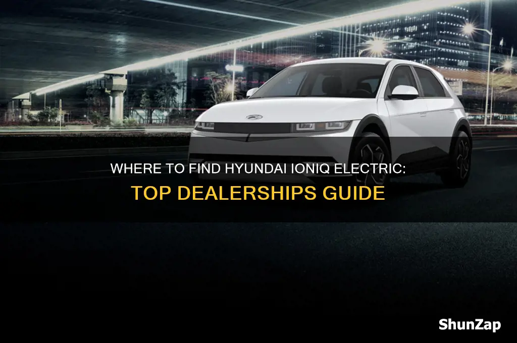 which car dealership has hyundai ioniq electric