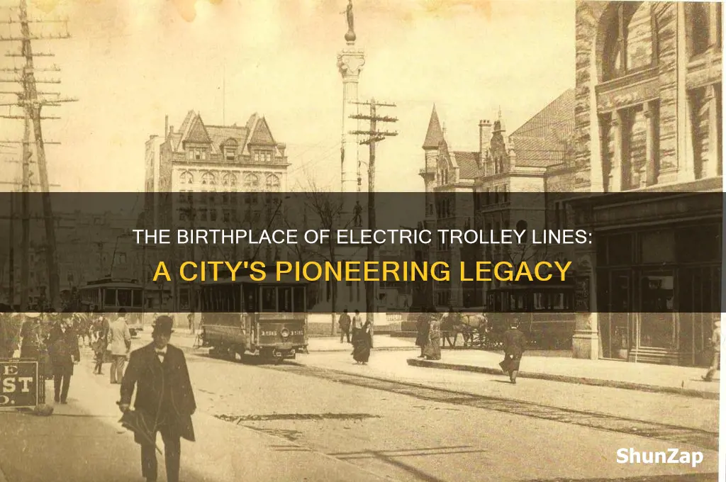 which city first started using electric trolley lines