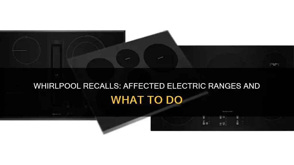 which electric ranges by whirpool were recalled