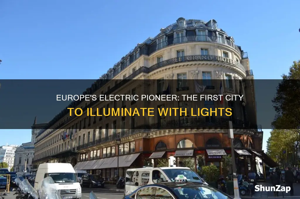 which european city was the first to use electric lights