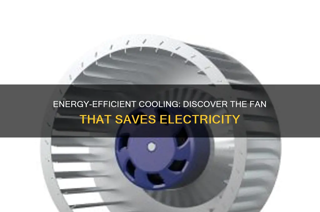 which fan uses the least electricity