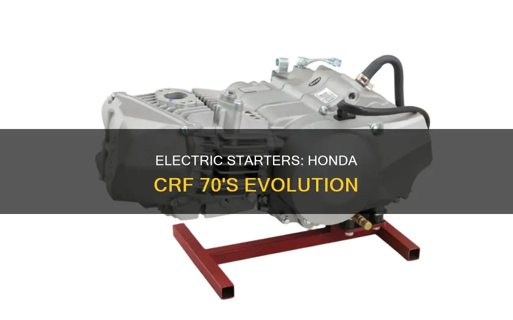 which honda crf 70 has electric start