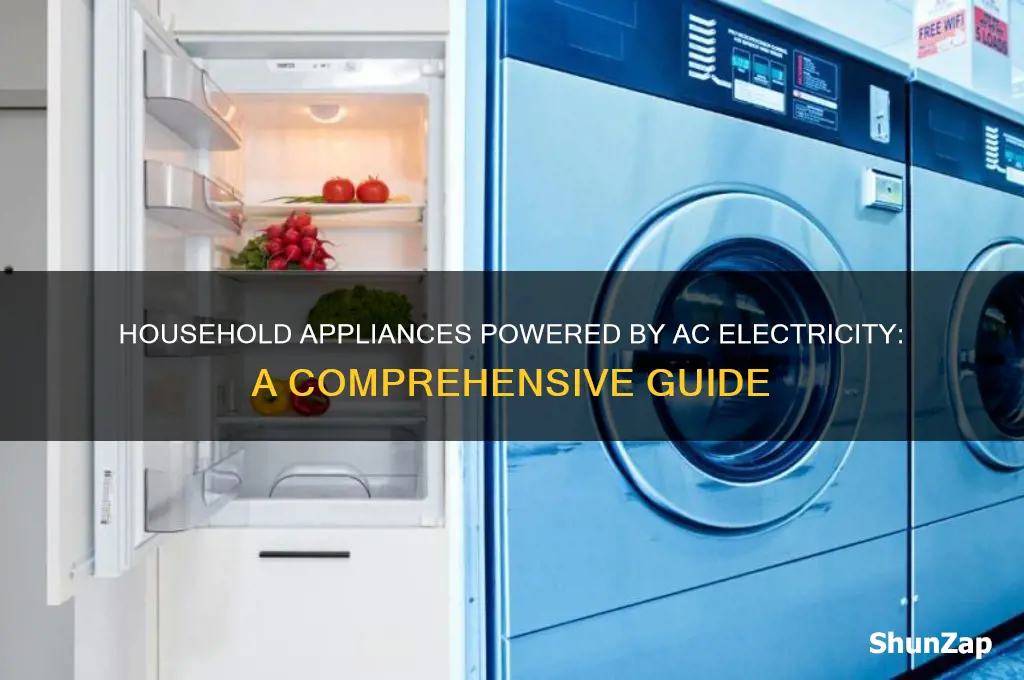 which household appliance uses ac electricity