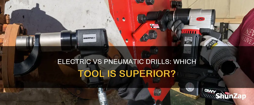 which is better electric drill or pneumatic