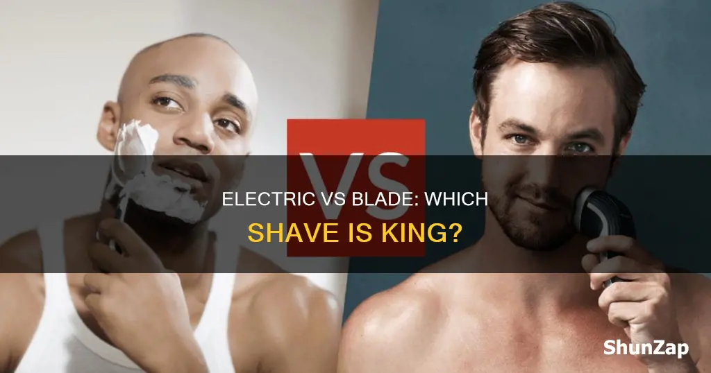 which is better electric razor or blade