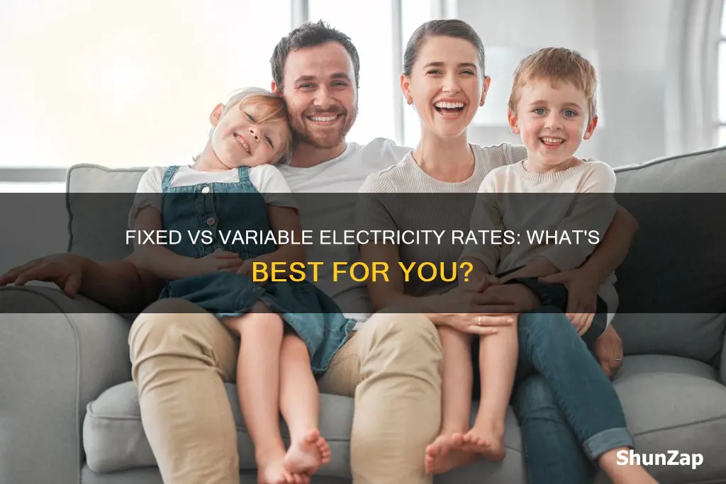 which is better fixed or variable electricity