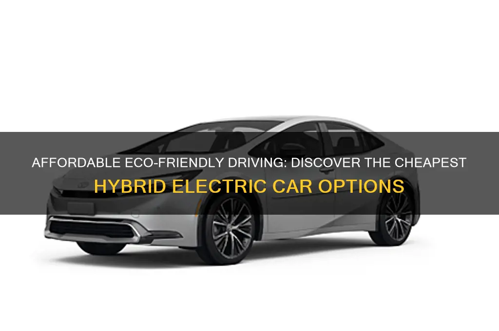 which is the cheapest hybrid electric car