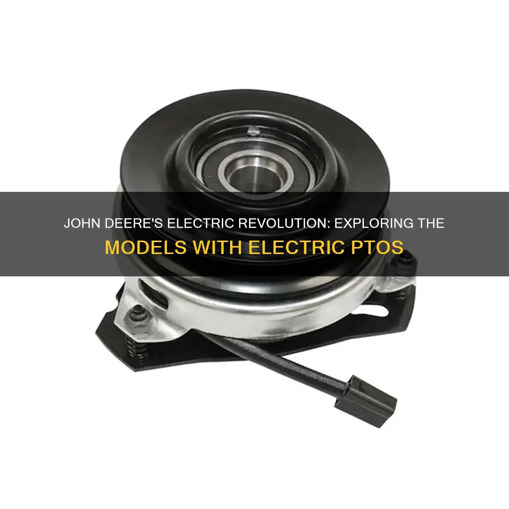 which john deere models with electric pto