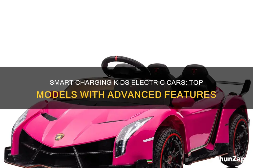 which kids electric cars have smart charger