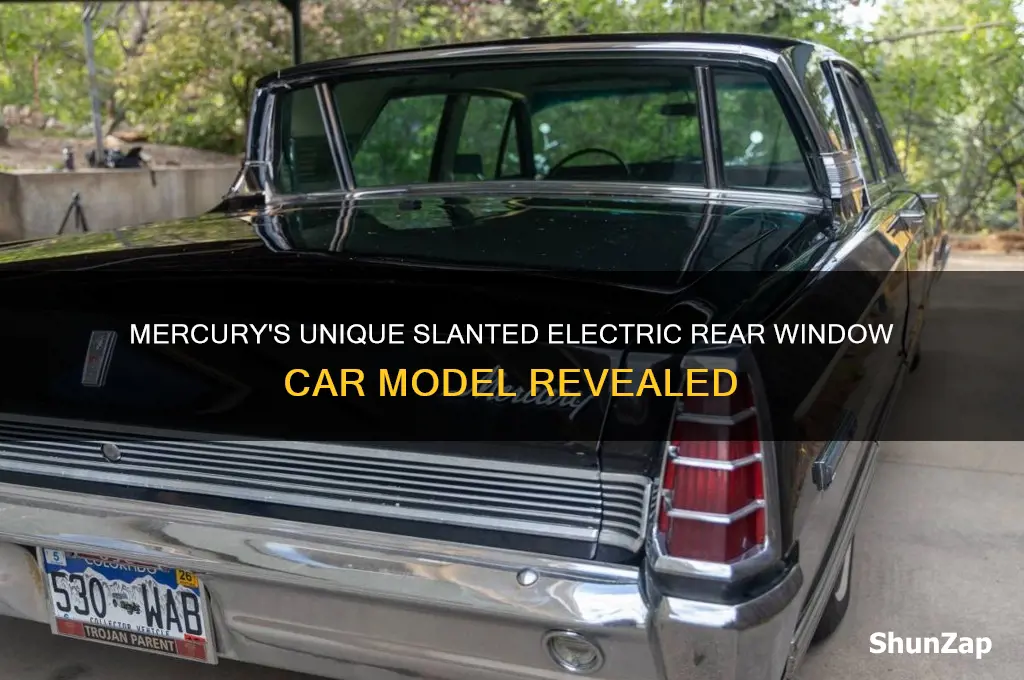 which mercury car had slanted electric rear window