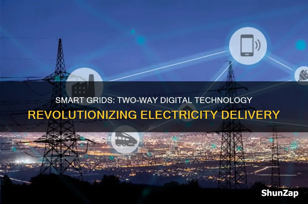 which of the following delivers electricity using two-way digital technology