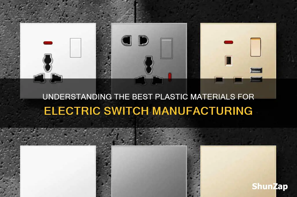 which plastic is used for making electric switches