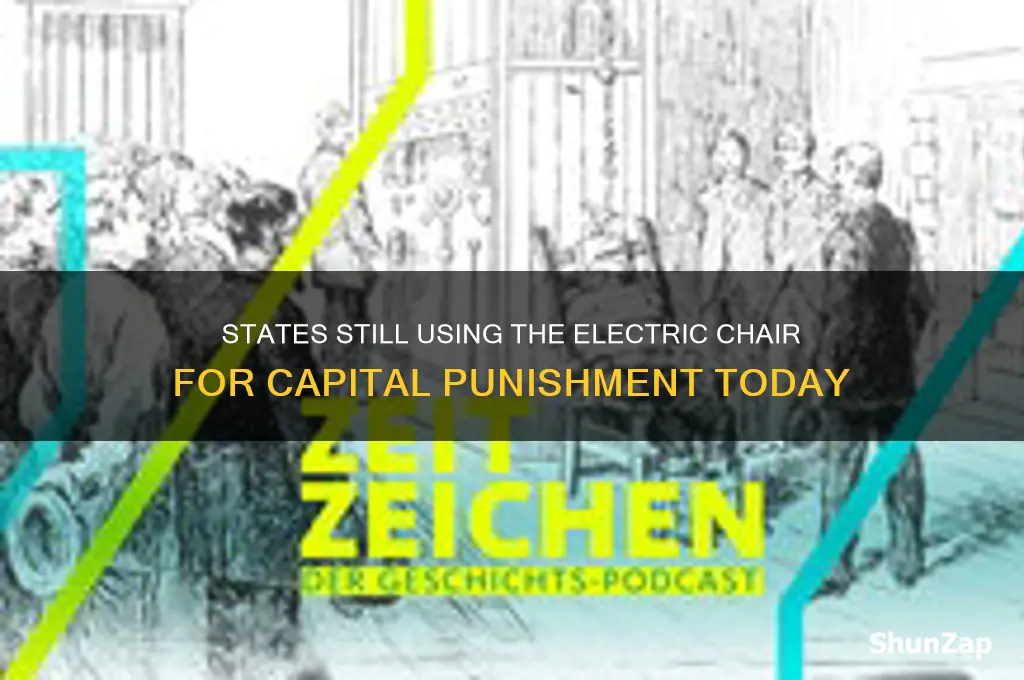 which states still use the electric chair for execution