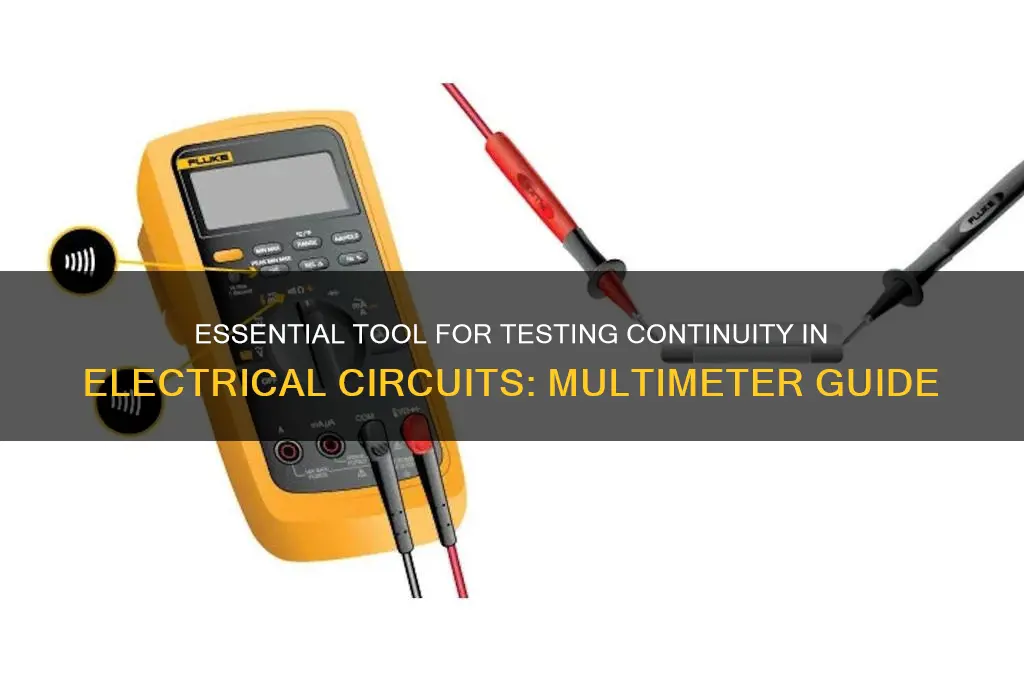 which tool is used to test continuity in electrical circuits