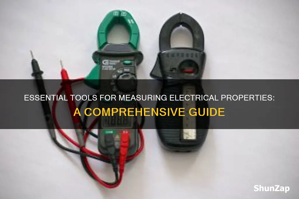 which tool would you use to measure electrical properties