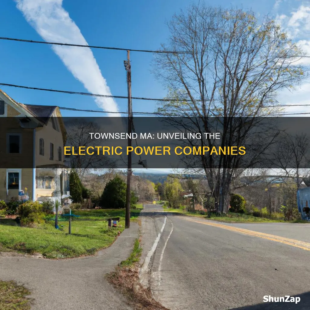 who are the electric companies in townsend ma