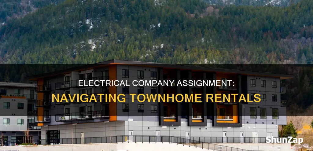 who assigns electrical company when renting a townhome