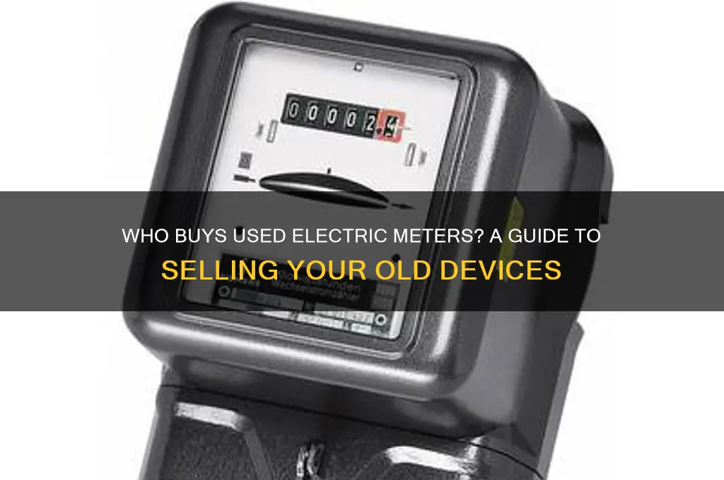 who buys used electric meters