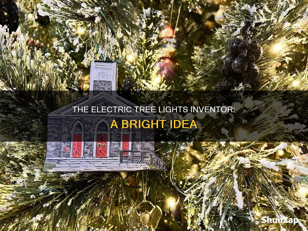 who came up with electric tree lights