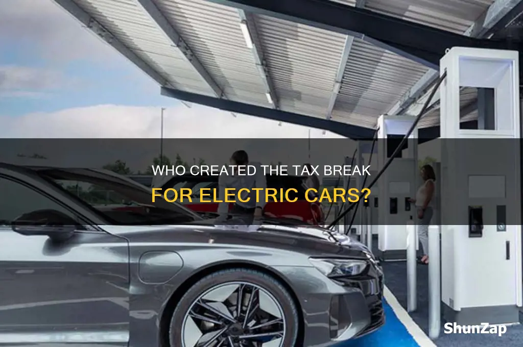 who created the tax break for electric cars