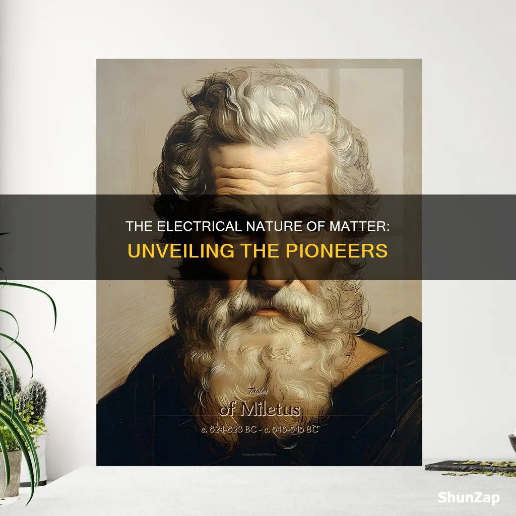 who discovered the electrical nature of matter