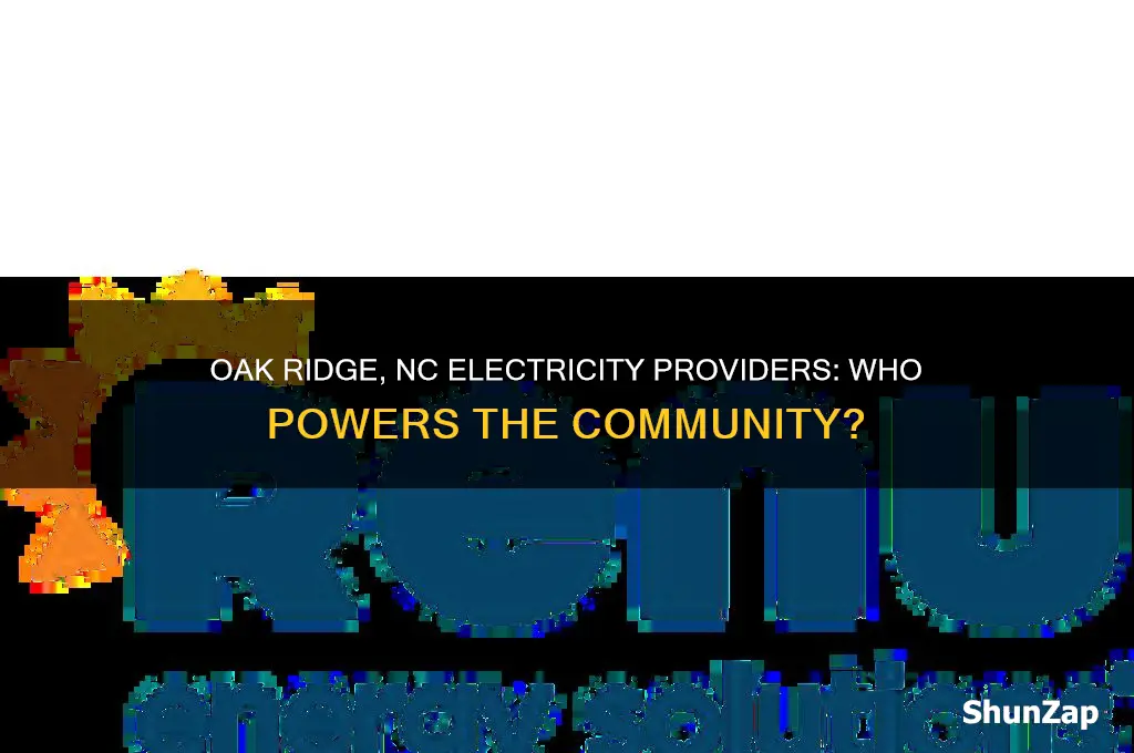 who does oak ridge nc use for electricity