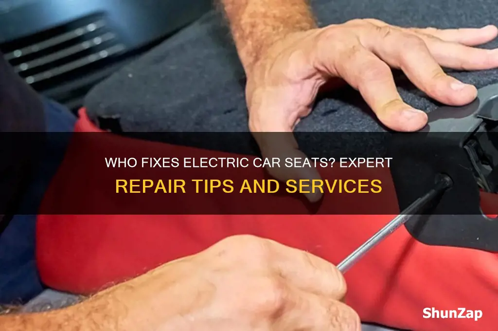who fixes electric car seats