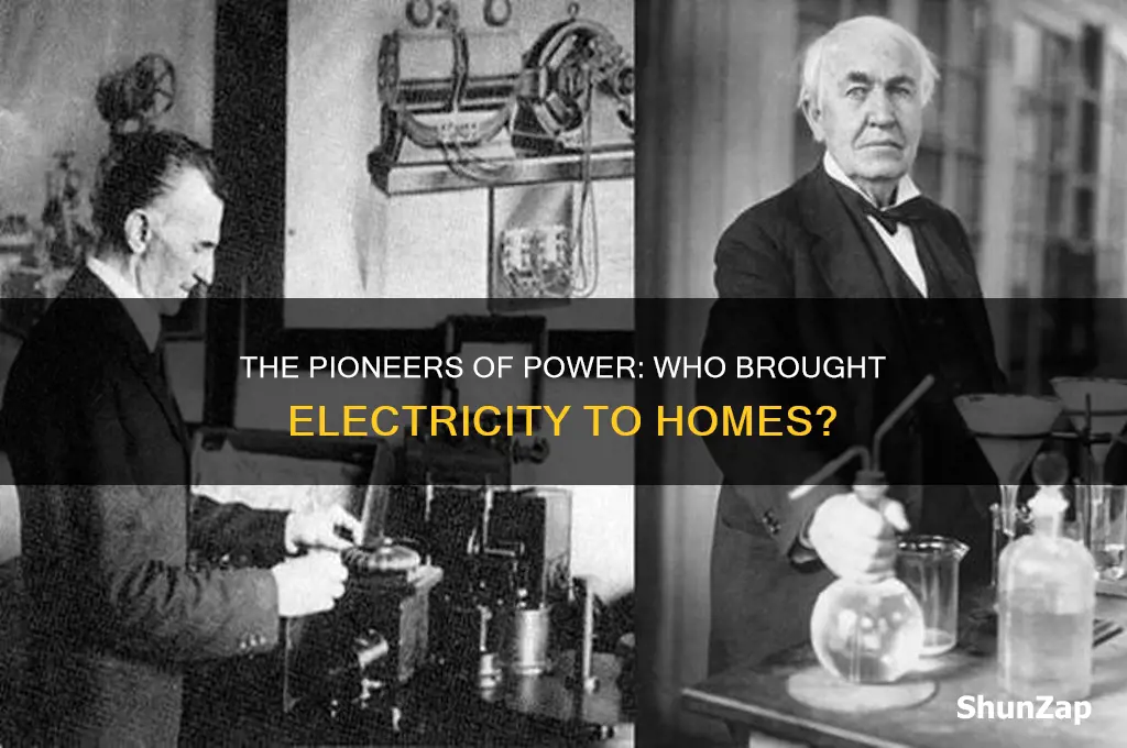 who invented the process of using electricity in homes