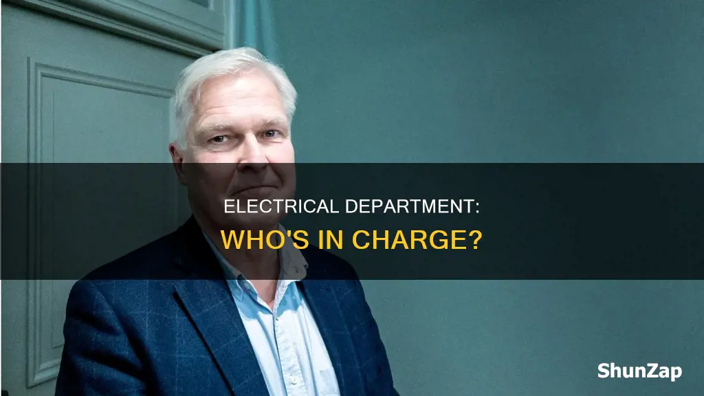 who is the head of electrical department