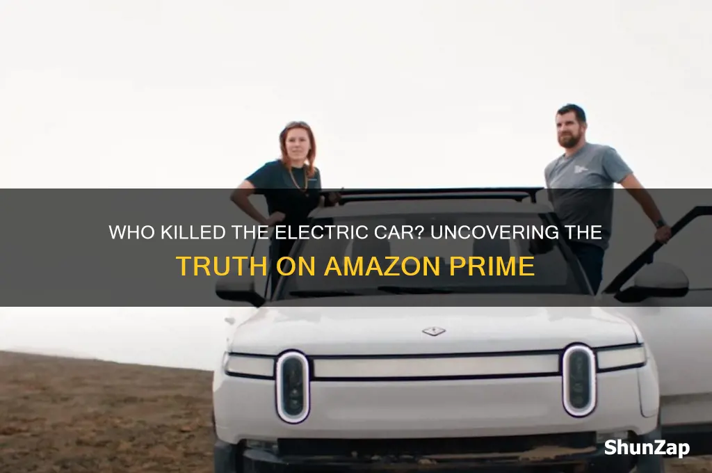 who killed the electric car amazon prime