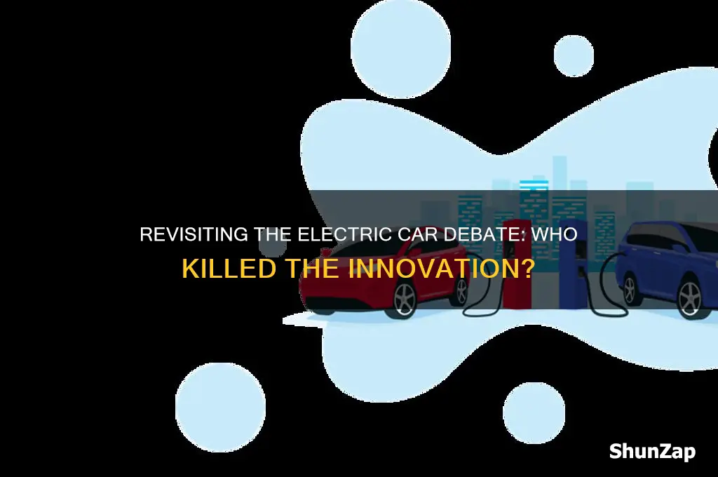 who killed the electric car debate